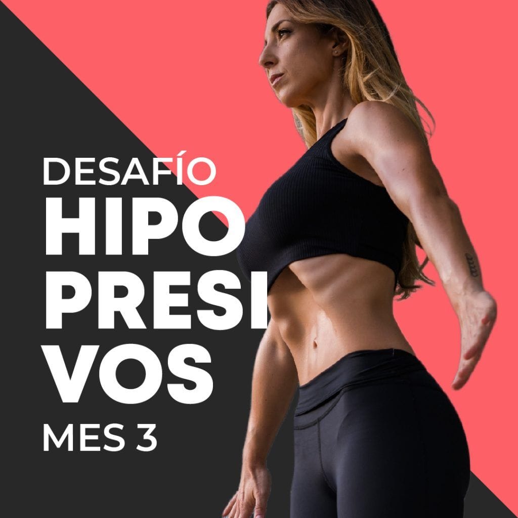 Desafío Mes 3 HIPOPRESIVOS